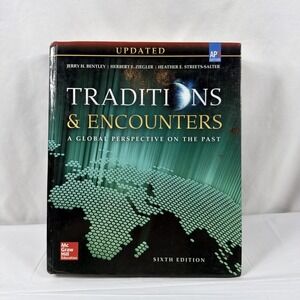 Traditions and Encounters Updated AP 6th Edition A Global Perspective on Past